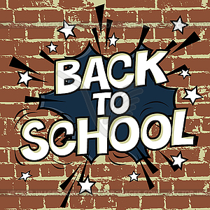 Back to school poster. On brick wall texture - vector image
