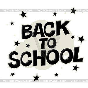 Back to school. Colorful poster with stars. Comic - vector image