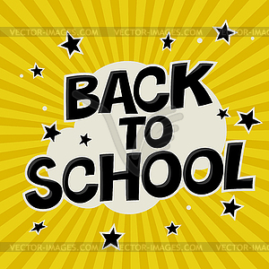 Back to school. Colorful poster with stars. Comic - vector clipart