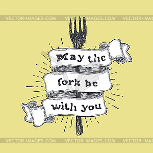 May fork be with you. Kitchen and cooking food - vector EPS clipart