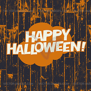Happy Halloween greetings on wooden black and orang - vector image