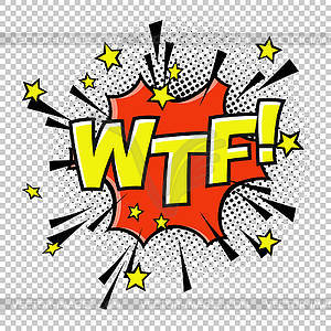 WTF! Comic sound. Comic speech bubble. Halftone - vector image