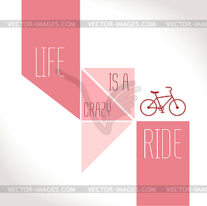 Motivation Quote - Life is crazy ride - color vector clipart