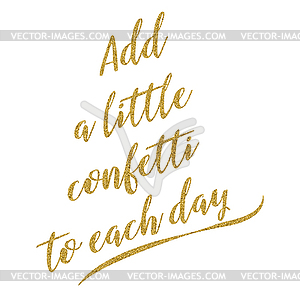 Motivational handwritten golden glitter quote - vector clipart