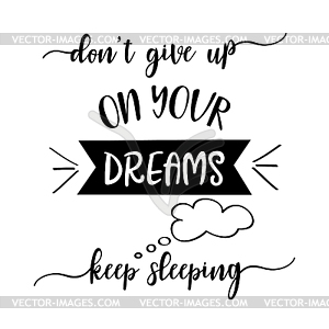 Funny quote about dreams - vector image