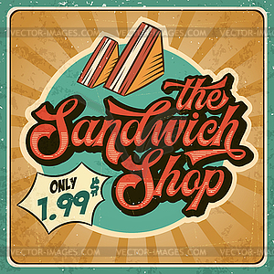 Retro advertising restaurant sign for sandwich shop - vector clip art