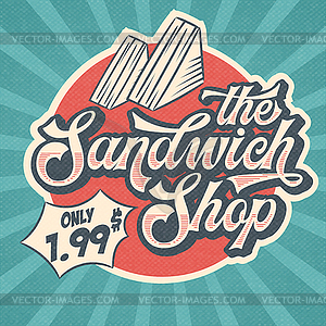 Retro advertising restaurant sign for sandwich shop - color vector clipart