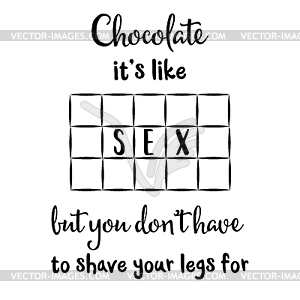 Funnt quote about chocolate and sex - vector image