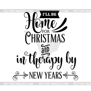 Funny Christmas Quote - vector clipart / vector image