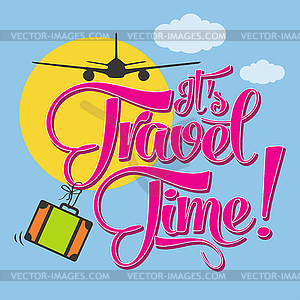 It`s travel time. Summer holiday poster - vector image