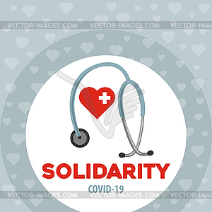 Solidarity with doctors. Coronavirus poster. - vector image