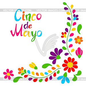 Cinco de Mayo floral embroidery. Mexican traditiona - vector image