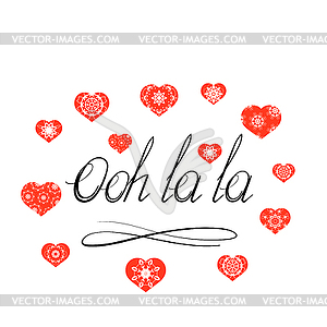 Lettering Ooh la la Text with Red Hearts. Hand - vector EPS clipart