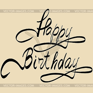 Happy Birthday lettering - handmade calligraphy - vector clipart