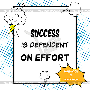 Success is dependent on effort - vector clipart