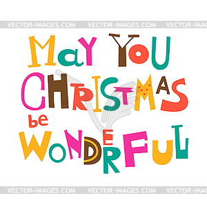 May your Christmas be wonderful - vector clipart / vector image