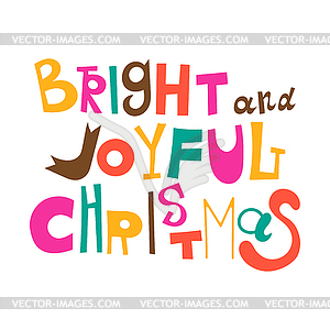 Bright and Joyful Christmas. Greetings, lettering - vector clip art