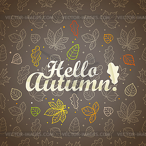 Different leaves silhouettes autumn concept. Hello - vector image