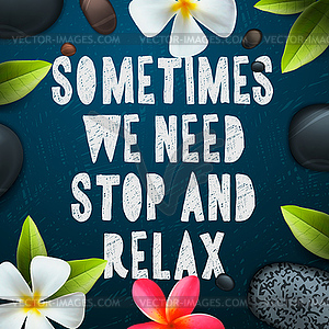 Sometimes we need stop and relax - color vector clipart