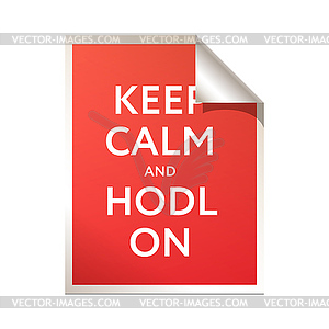 Keep calm and HODL on icon postr,  - vector clipart