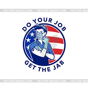 Do Your Job Get Jab Showing Rosie Riveter Getting - vector image