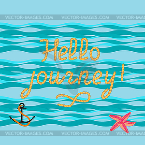 Hello journey. handwriting of inscription.Designed - vector image