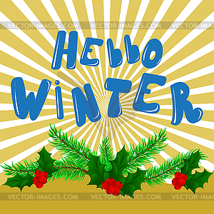 Hello winter. text. inscription on bright backgroun - vector clipart