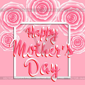 Happy Mothers Day lettering. Mothers day greeting - vector clip art