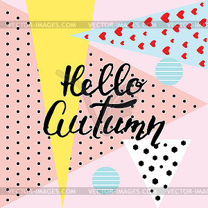 Hello autumn. hand lettering, quotes.Modern - vector clipart