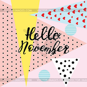 Hi Nov, hand lettering, quotes.Modern motivation - vector clip art