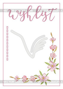 Wish list with floral motifs, hand-lette - vector image