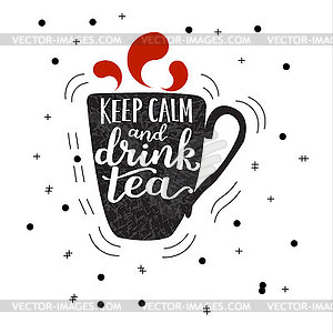 Keep calm and drink tea - lettering with decorative - vector clipart