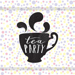 Tea party - lettering with decorative elements and e - vector image