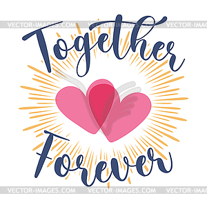 Two Hearts with lettering Together Forever Emblem - vector clipart