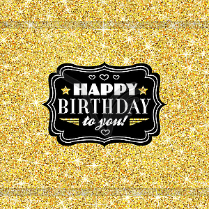 Perfect happy birthday template with golden confett - vector image