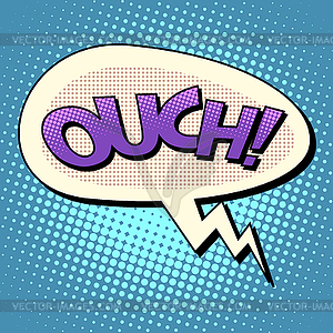 Ouch comic bubble text - vector clip art