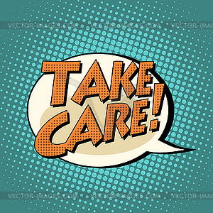 Take care comic book bubble text - vector clip art