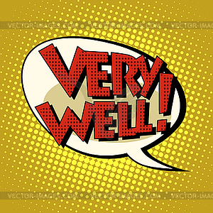 Very well comic bubble retro text - vector image