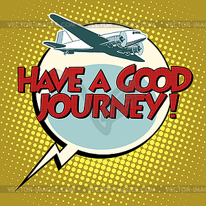 Have good journey flight plane - vector image