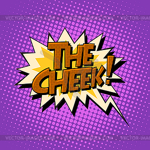 Cheek retro comic bubble text - vector clipart