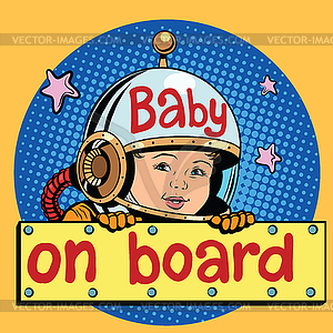 Baby on Board astronaut - vector image