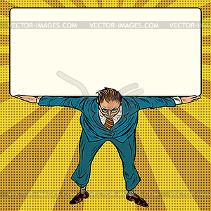 Retro businessman holding heavy banner - vector clipart