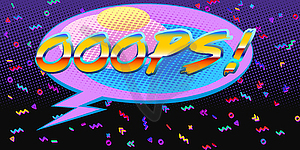 80s background. oops Comic bubble balloon - vector clipart