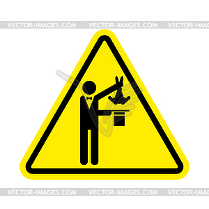 Attention Magic trick. Caution Magician Hat and - vector clip art