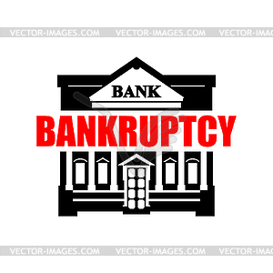 Bank bankruptcy sign. Bank collapse icon - vector clipart