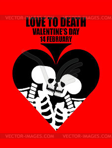 Love to death. Valentine`s card for Valentine`s day - vector clip art