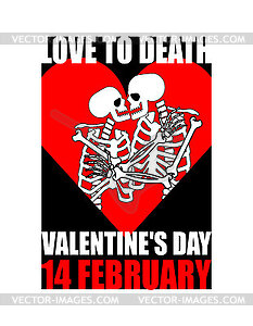 Love to death. Valentine`s card for Valentine`s day - vector clipart