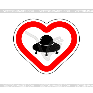 I love UFO. I like to alien. Red road sign in - vector clipart