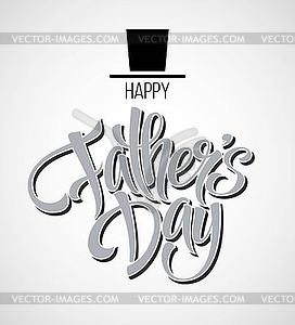 Happy Fathers Day. Hand lettering card - vector clipart