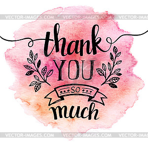 Thank you so mach. Hand lettering. Watercolor - vector image